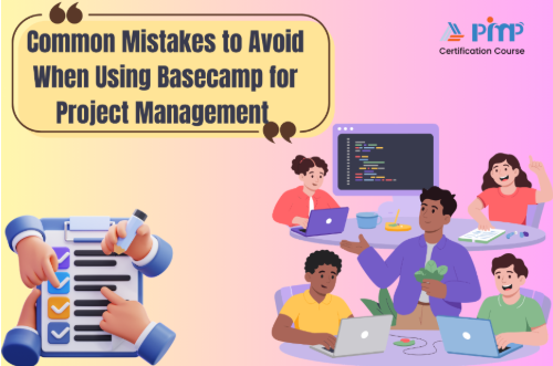 Common mistakes to avoid when using basecamp for project management