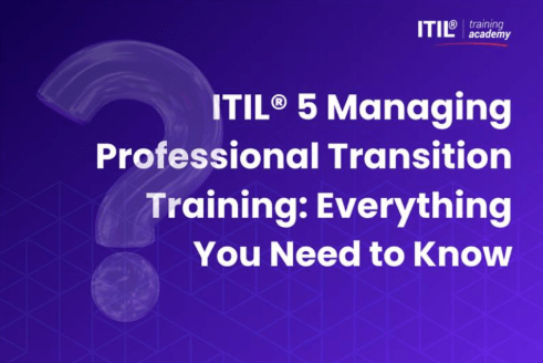 ITIL® 5 Managing Professional Transition Training Everything You Need to Know