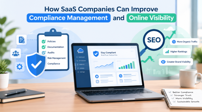 How SaaS Companies Can Improve Compliance Management and Online Visibility